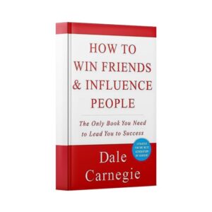 How to Win Friends and Influence People in the Digital Age (Dale Carnegie, Brent Cole etc.)