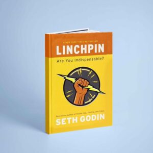 Linchpin_ Are You Indispensable_-Portfolio Hardcover_Penguin Publishing Group (2010)